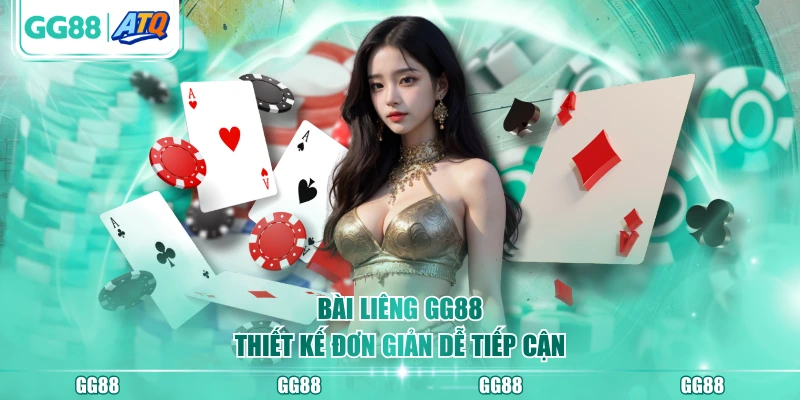 Bài Liêng GG88 thiết kế đơn giản dễ tiếp cận